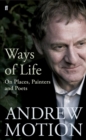 Ways of Life : On Places, Painters and Poets - Book