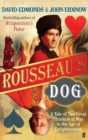 Rousseau's Dog : A Tale of Two Philosophers - Book