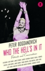 Who the Hell's In It? : Conversations with Legendary Film Stars - Book