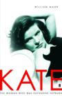 Kate : The Woman Who Was Katharine Hepburn - Book