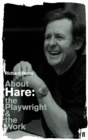 About Hare : The Playwright and the Work - Book