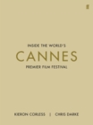 Cannes : Inside the World's Premier Film Festival - Book