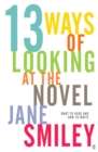Thirteen Ways of Looking at the Novel - Book