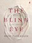 The Blind Eye : A Book of Late Advice - Book