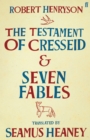 The Testament of Cresseid & Seven Fables : Translated by Seamus Heaney - Book