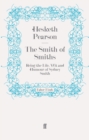 The Smith of Smiths : Being the Life, Wit and Humour of Sydney Smith - Book
