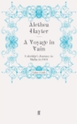 A Voyage in Vain : Coleridge's Journey to Malta in 1804 - Book