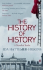 The History of History - Ida Hattemer-Higgins