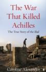 The War That Killed Achilles - eBook