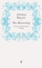 Mrs Browning : A Poet's Work and Its Setting - Book