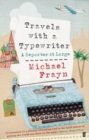 Travels with a Typewriter : A Reporter at Large - eBook