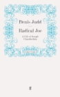 Radical Joe : A Life of Joseph Chamberlain - Book
