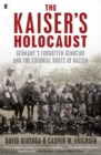 The Kaiser's Holocaust - eBook