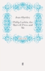Philip Larkin, the Marvell Press and Me - Book