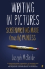 Writing in Pictures : Screenwriting Made (Mostly) Painless - Book