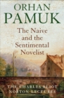 The Naive and the Sentimental Novelist - eBook