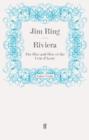 Riviera : The Rise and Rise of the CoTe D'Azur - eBook