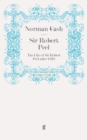 Sir Robert Peel : The Life of Sir Robert Peel after 1830 - Book