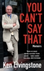 You Can't Say That : Memoirs - Book