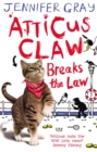 Atticus Claw Breaks the Law - eBook