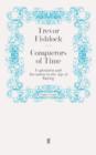 Conquerors of Time : Exploration and Invention in the Age of Daring - eBook