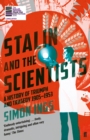 Stalin and the Scientists : A History of Triumph and Tragedy 1905-1953 - Book