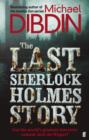 The Last Sherlock Holmes Story - eBook