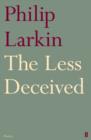 The Less Deceived - Philip Larkin