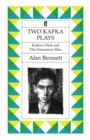 Two Kafka Plays : Kafka'S Dick & the Insurance - eBook