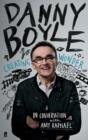 Danny Boyle : Authorised Edition - Book
