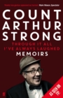 Through it All I've Always Laughed : Memoirs of Count Arthur Strong - Book