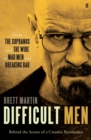 Difficult Men : From The Sopranos and The Wire to Mad Men and Breaking Bad - Book