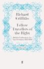 Fellow Travellers of the Right : British Enthusiasts for Nazi Germany, 1933-1939 - eBook