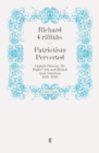 Patriotism Perverted : Captain Ramsay, the Right Club, and British Anti-Semitism, 1939-1940 - Richard Griffiths