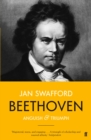Beethoven : Anguish and Triumph - eBook