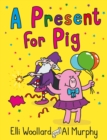 Woozy the Wizard: A Present for Pig - eBook