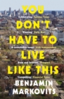 You Don't Have To Live Like This - eBook