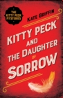Kitty Peck and the Daughter of Sorrow - Book