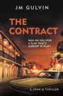 The Contract : A John Q Thriller - Book