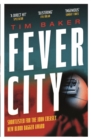 Fever City : A Thriller - eBook