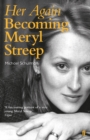 Her Again : Becoming Meryl Streep - Book