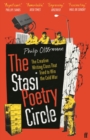 The Stasi Poetry Circle : The Creative Writing Class that Tried to Win the Cold War - Book