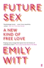 Future Sex : A New Kind of Free Love - Book