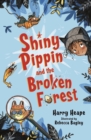Shiny Pippin and the Broken Forest - Book
