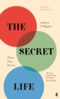 The Secret Life : Three True Stories - Book