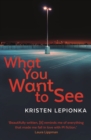 What You Want to See - Book