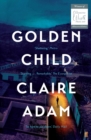 Golden Child: Winner of the Desmond Elliot Prize 2019 - eBook