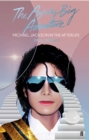 The Awfully Big Adventure : Michael Jackson in the Afterlife - eBook