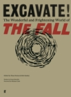 Excavate! : The Wonderful and Frightening World of the Fall - eBook