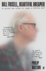 Bill Frisell, Beautiful Dreamer : The Guitarist Who Changed the Sound of American Music - eBook